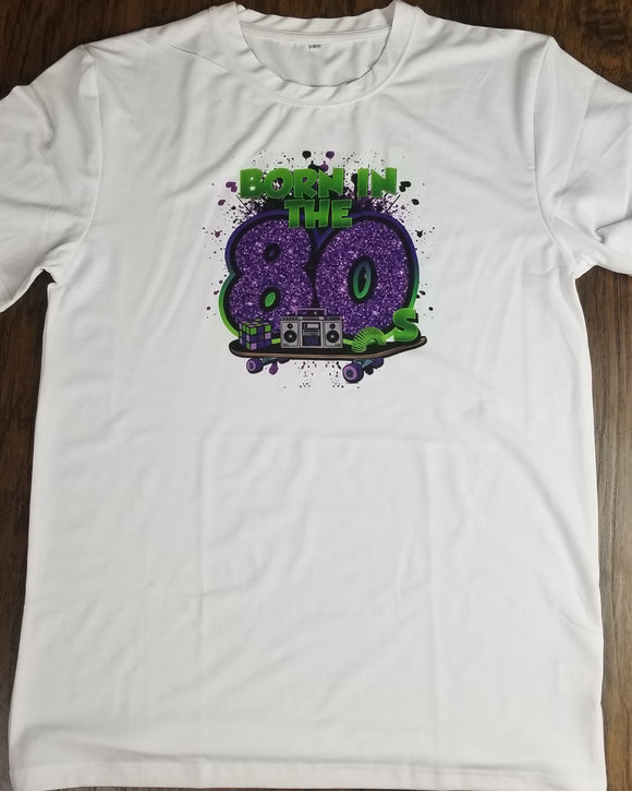 Born in The 80s TShirt